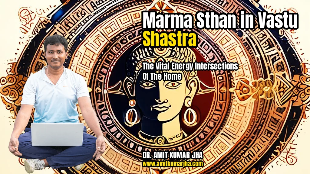 marma sthan in vastu shastra the vital energy intersections of the home