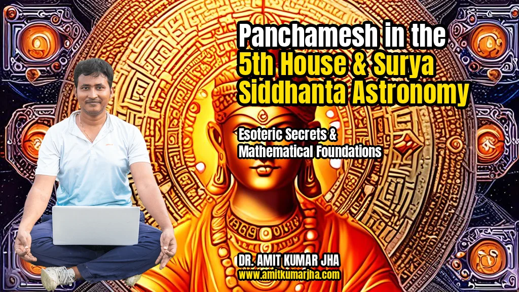 panchamesh in the 5th house surya siddhanta astronomy esoteric secrets mathematical foundations