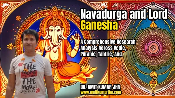 Navadurga and Lord Ganesha: A Comprehensive Research Analysis Across Vedic, Puranic, Tantric, and Astrological Perspectives