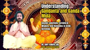 understanding gandanta and ganda mula cosmic junctions scriptural wisdom and remedies in vedic astrology