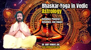 Bhaskar Yoga in Vedic Astrology: Definition, Planetary Dynamics, and Impact