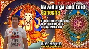 Navadurga and Lord Ganesha: A Comprehensive Research Analysis Across Vedic, Puranic, Tantric, and Astrological Perspectives